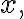 x,